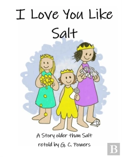 Bertrand.pt - I Love You Like Salt: A Fairy Tale Older