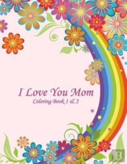 Bertrand.pt - I Love You Mom Coloring Book 1 & 2