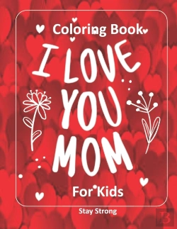 Bertrand.pt - I Love You Mom  Coloring Book For Kids