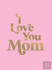 I Love You Mom