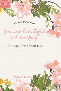 Bertrand.pt - I Love You Mom|You Are Beautiful And Amazing