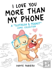 I Love You More Than My Phone
