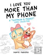 I Love You More Than My Phone