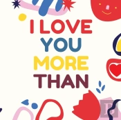 I Love You More Than