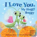 I Love You, My Huggy Buggy
