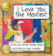 I Love You The Mostest