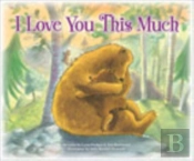 I Love You This Much