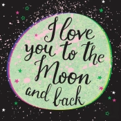 I Love You To The Moon And Back