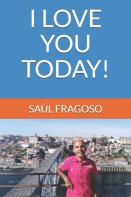 I Love You Today!