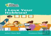 I Love Your Hobbies!