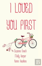 I Loved You First