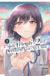 I Made Friends With The Second Prettiest Girl In My Class, Vol. 3
