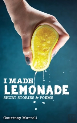 Bertrand.pt - I Made Lemonade Stories And Poems