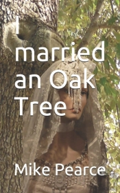 I Married An Oak Tree