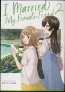 I Married My Female Friend Vol. 2