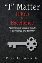'I' Matter: 11 Keys To Excellence