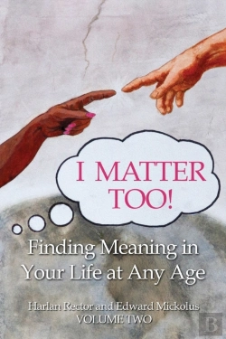 Bertrand.pt - I Matter Too! Finding Meaning In Your Life At Any Age