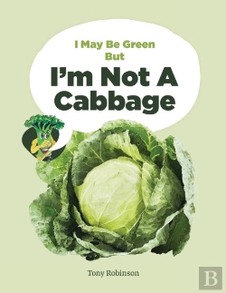 Bertrand.pt - I May Be Green But I'M Not A Cabbage