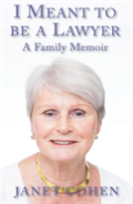 I Meant To Be A Lawyer: A Family Memoir