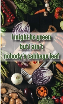 Bertrand.pt - I Might Be Green But I Ain'T Nobody'S Cabbage Leaf