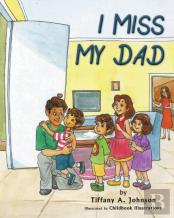 I Miss My Dad