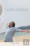 I Miss Myself