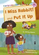 I Miss Rabbit! And Put It Up