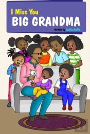 I Miss You Big Grandma