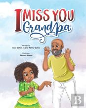 I Miss You Grandpa!