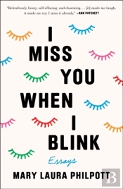 I Miss You When I Blink