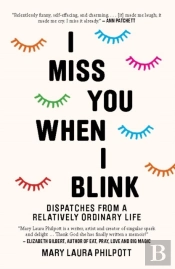 I Miss You When I Blink