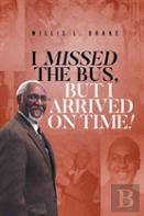 I Missed The Bus, But I Arrived On Time!
