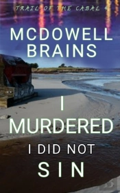 I Murdered I Did Not Sin