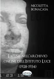 I Musei Nellarchivio Online Dellistituto Luce (1928-1934)