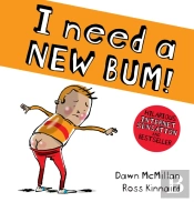 I Need A New Bum (Board Book)