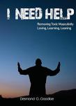 ''I Need Help'' Removing Toxic Masculinity