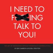 I Need To F***Ing Talk To You
