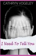 I Need To Tell You