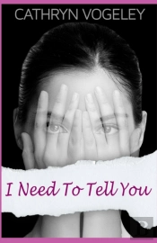 I Need To Tell You