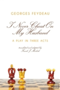 Bertrand.pt - I Never Cheat On My Husband: A Play In Three Acts