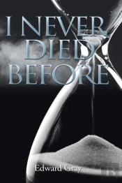 I Never Died Before