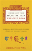 I Never Knew That About Britain: The Quiz Book