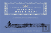 I Never Knew That About Royal Britain