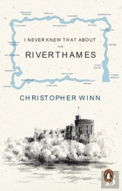 I Never Knew That About The River Thames