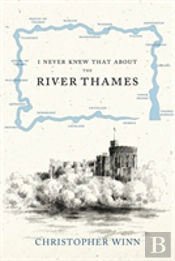 I Never Knew That About The River Thames