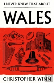 I Never Knew That About Wales