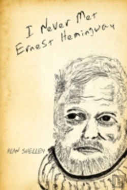 Bertrand.pt - I Never Met Ernest Hemingway