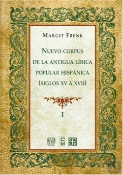 Bertrand.pt - (I) Nuevo Corpus De La Antigua Lirica Popular Hispanica, Vol.1, Siglos Xv-Xvii