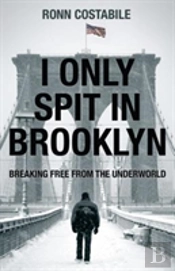 I Only Spit In Brooklyn