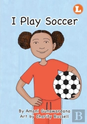 I Play Soccer